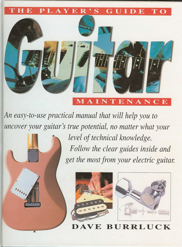 The Player's Guide to Guitar Maintainence